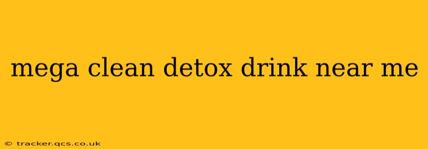 mega clean detox drink near me