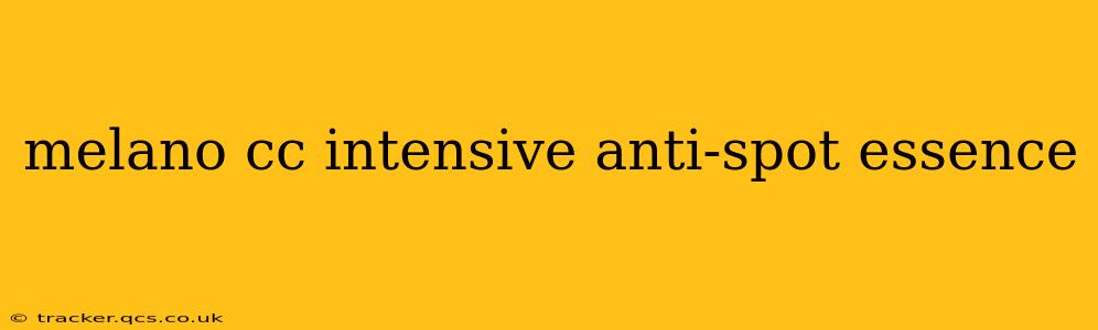 melano cc intensive anti-spot essence