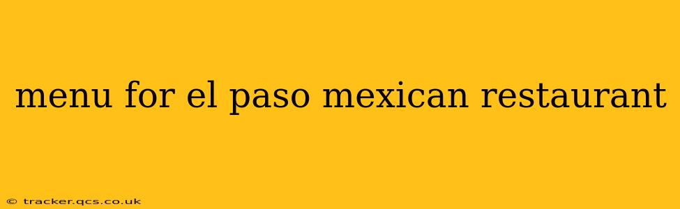 menu for el paso mexican restaurant