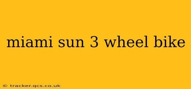 miami sun 3 wheel bike