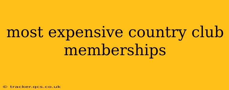 most expensive country club memberships