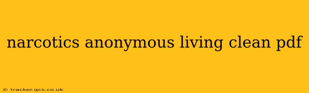 narcotics anonymous living clean pdf