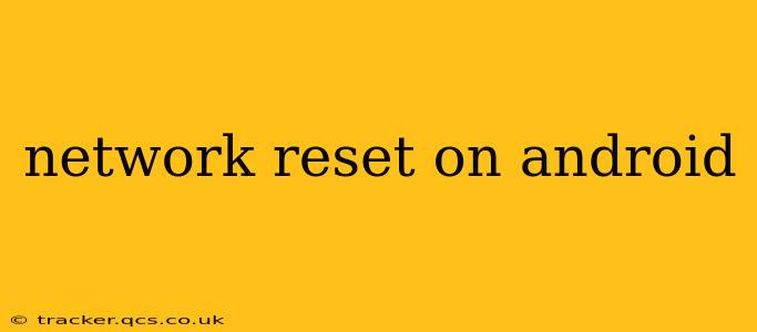 network reset on android