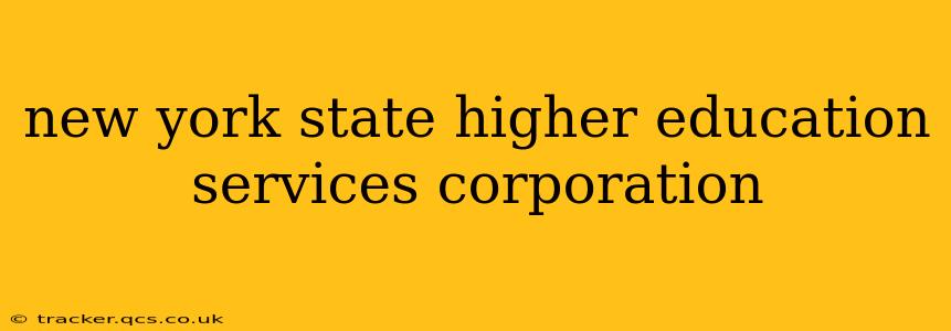new york state higher education services corporation