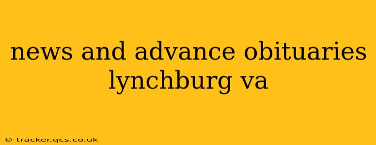 news and advance obituaries lynchburg va