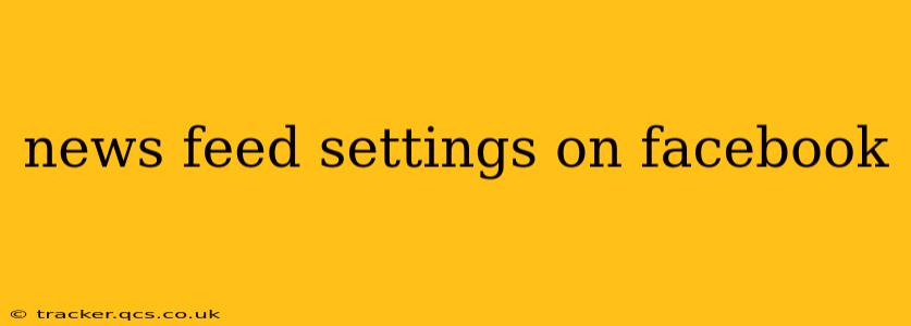 news feed settings on facebook