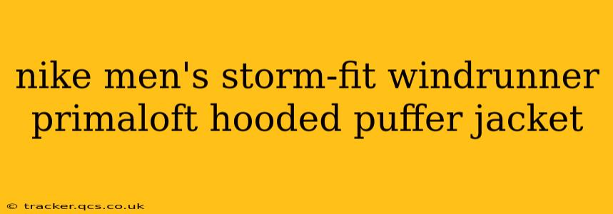 nike men's storm-fit windrunner primaloft hooded puffer jacket