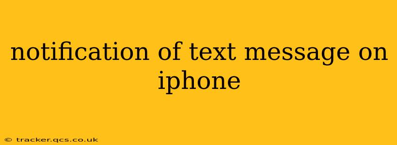notification of text message on iphone