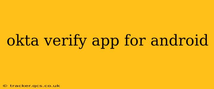 okta verify app for android