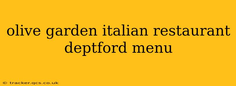 olive garden italian restaurant deptford menu