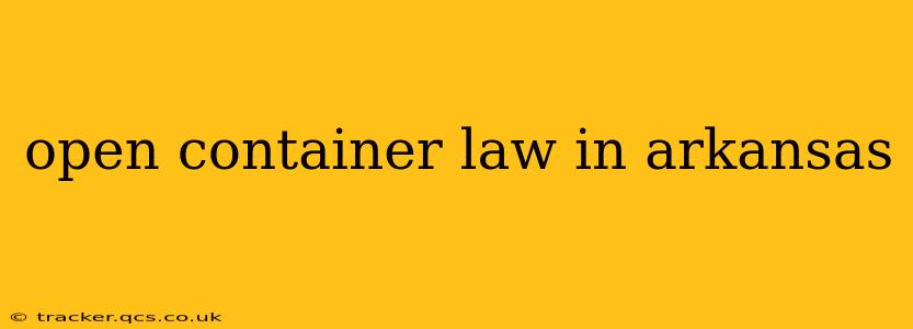 open container law in arkansas