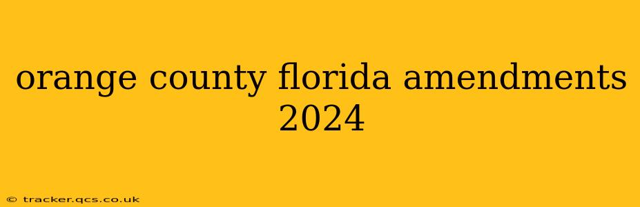 orange county florida amendments 2024