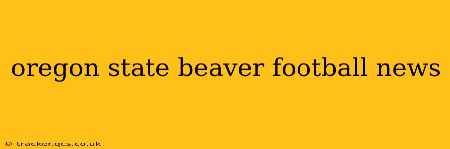 oregon state beaver football news