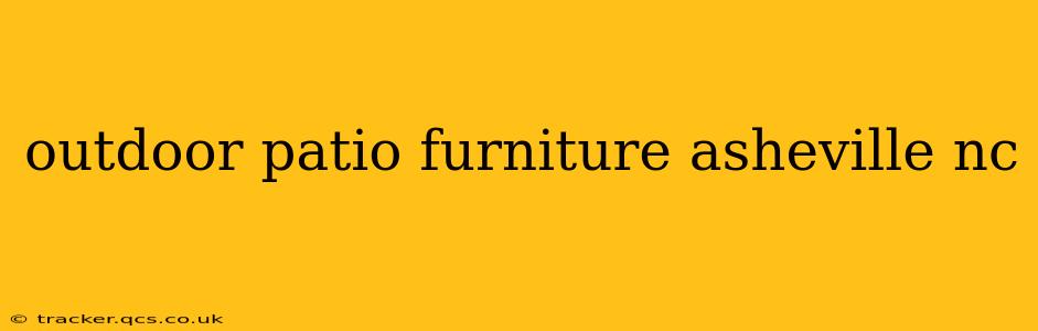 outdoor patio furniture asheville nc