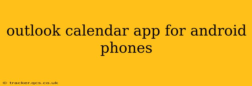 outlook calendar app for android phones