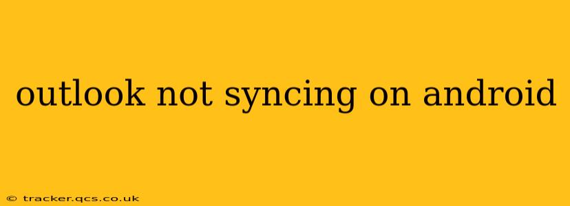 outlook not syncing on android