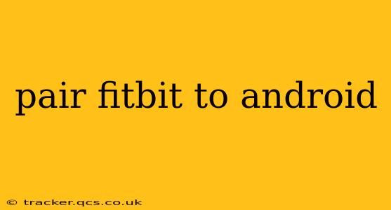 pair fitbit to android