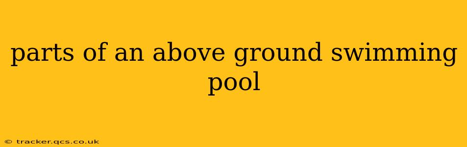 parts of an above ground swimming pool