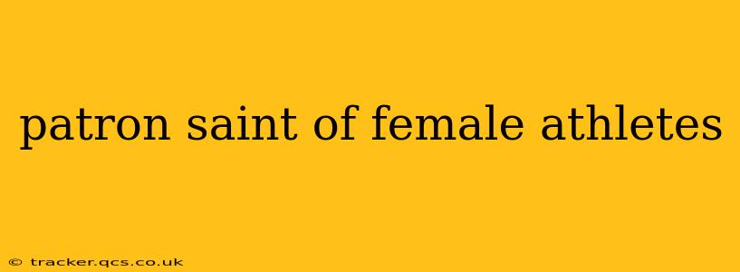 patron saint of female athletes