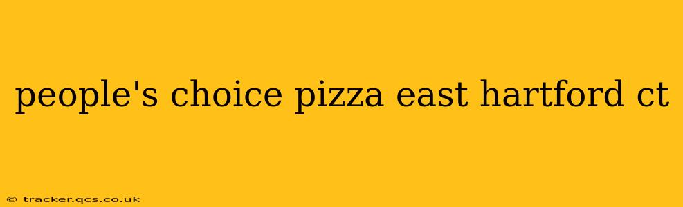 people's choice pizza east hartford ct