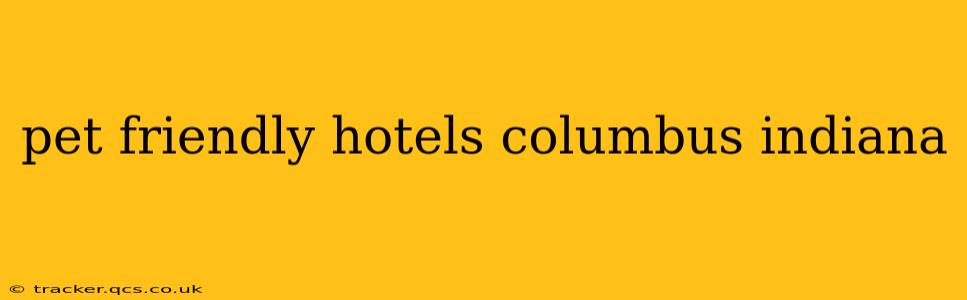 pet friendly hotels columbus indiana