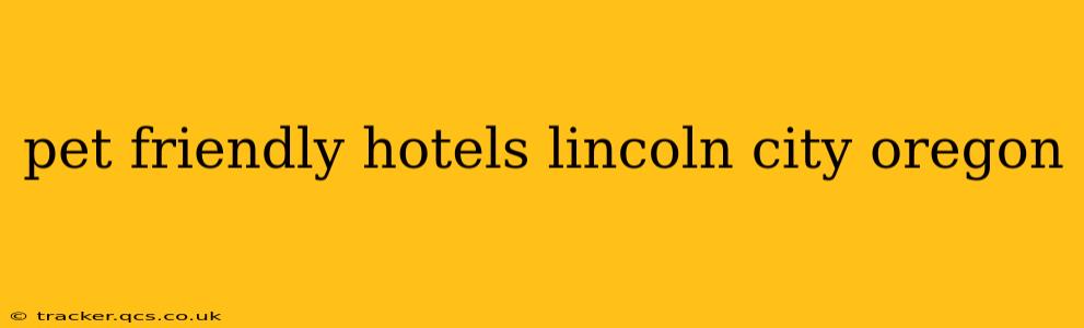 pet friendly hotels lincoln city oregon