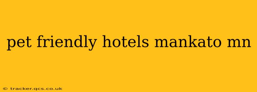 pet friendly hotels mankato mn