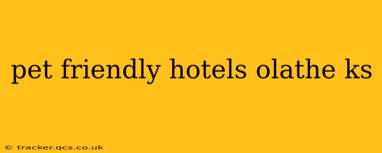 pet friendly hotels olathe ks