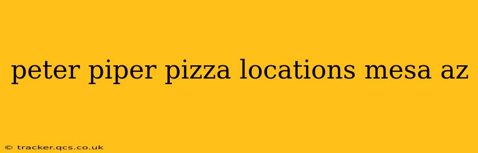 peter piper pizza locations mesa az