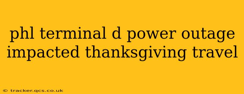 phl terminal d power outage impacted thanksgiving travel