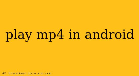 play mp4 in android