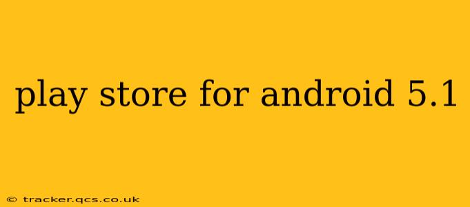 play store for android 5.1