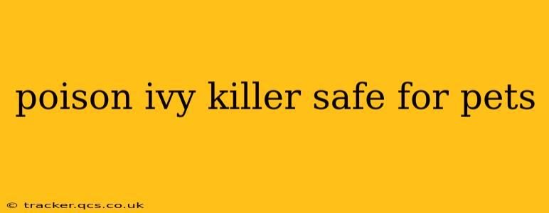 poison ivy killer safe for pets