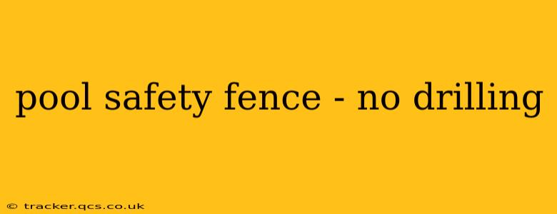 pool safety fence - no drilling