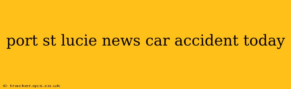 port st lucie news car accident today