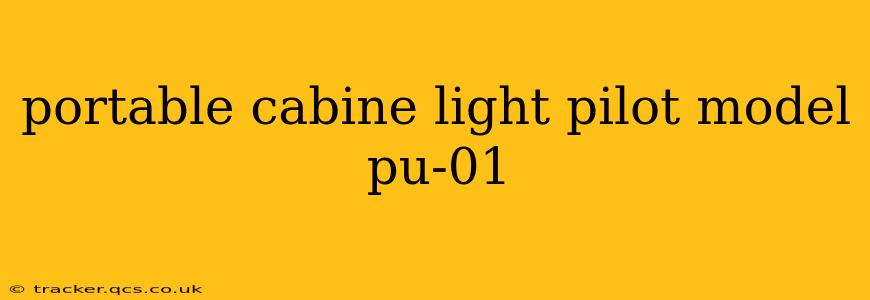 portable cabine light pilot model pu-01