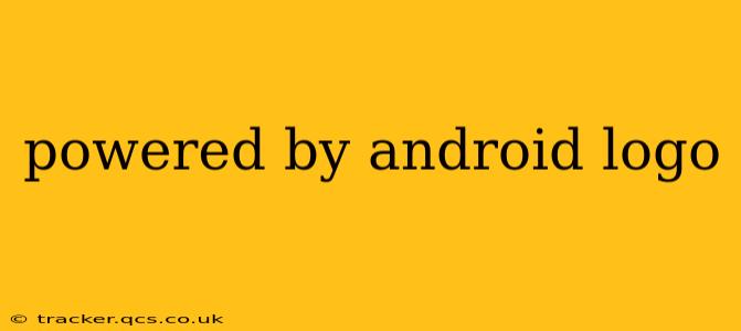 powered by android logo