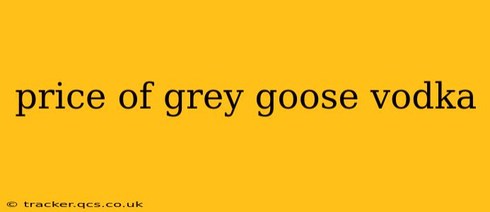 price of grey goose vodka