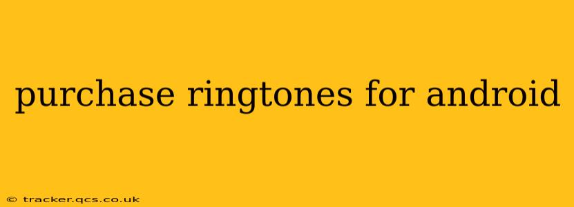 purchase ringtones for android