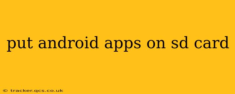put android apps on sd card