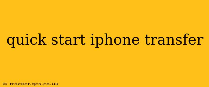 quick start iphone transfer