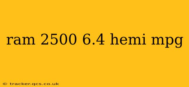 ram 2500 6.4 hemi mpg