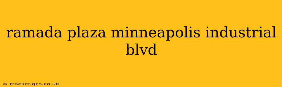 ramada plaza minneapolis industrial blvd