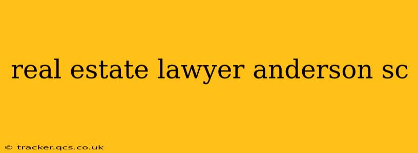 real estate lawyer anderson sc