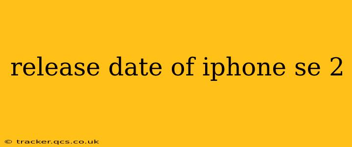 release date of iphone se 2