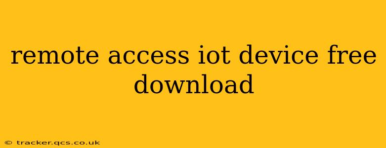 remote access iot device free download