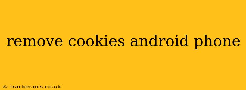 remove cookies android phone