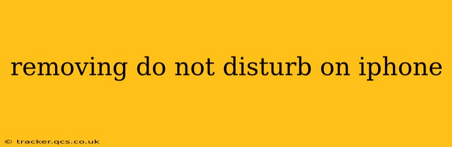 removing do not disturb on iphone