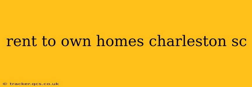 rent to own homes charleston sc