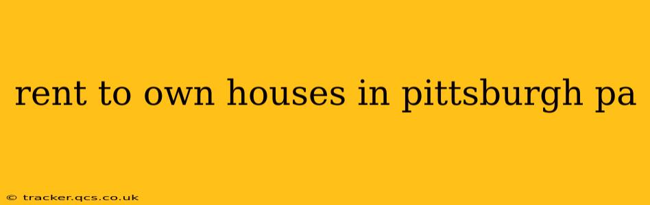 rent to own houses in pittsburgh pa